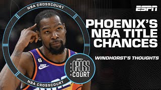 Brian Windhorst's 3️⃣ reasons why the Phoenix Suns can win it all 🏆 | NBA Crosscourt