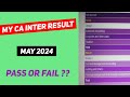 MY CA INTER RESULT ! CA RESULT MAY 2024 ! CA RESULT MAY 2024 REACTION 💥