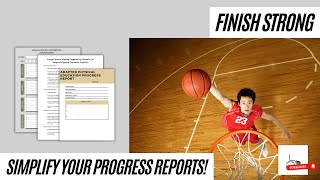 Finishing Final Progress Reports | Adapted PE Made Simple