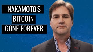 Satoshi Nakamoto's Bitcoins Could Be Sealed Away FOREVER (BECAUSE OF CRAIG WRIGHT)