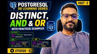 PostgreSQL Database Series Episode 5 | DISTINCT, AND & OR with Practical Examples