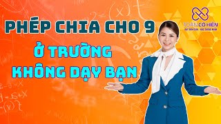 Phép chia cho 9 - cách mà ở trường không dạy bạn !| Toán Cô Hiền #shorts