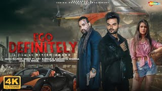 Ego Definitely (Full Video) | Raunak Singh Ft. Dev Babbar & Sarannya Sharma | New Punjabi Song 2021