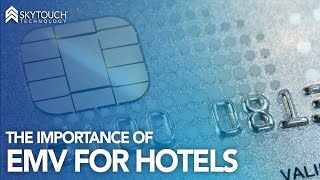 The Importance of EMV for Hotels