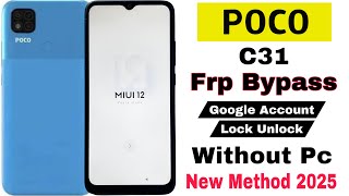 Poco C31 Frp Bypass MIUI 12 | Without Pc | Google Account Lock Unlock 2025