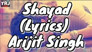 Shayad Lyrics - Love Aaj Kal |Arijit Singh | Kartik Aaryan| Arushi | Sara Ali Khan |Pritam