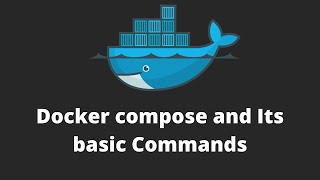 DevOps Tutorial : Docker Compose | Basic command of Docker compose