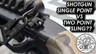 Single Point vs Two Point Sling for SHOTGUN???