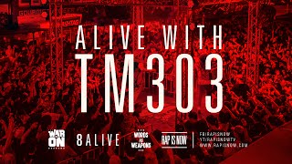 ALIVE WITH TM303 - TWIO2 : 8ALIVE | RAP IS NOW