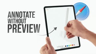 How to Annotate Web Pages on iPad Without Preview Mode (explained)