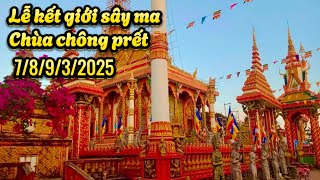 Thông báo lễ kết giới sây ma chùa chông prết 7/8/9/3/2025.!!