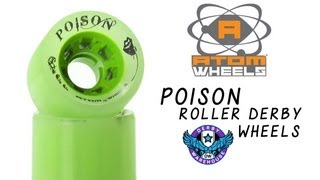 Atom Poison Roller Derby Wheels Review
