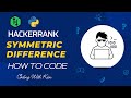 Symmetric Difference with Python | HackerRank Challenge | Problem Solving | Coding With Kien