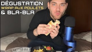 ASMR Français : DÉGUSTATION WRAP AUX POULETS \u0026 BLA-BLA 🍗