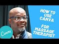 How To Use Canva - a Tutorial for Massage Therapist