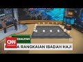 Makna Rangkaian Ibadah Haji - Idul Adha