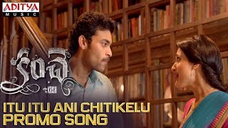 Itu Itu Ani Chitikelu Promo Song || Kanche Movie || Varun Tej, Pragya Jaiswal