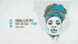 Darque \u0026 Da Capo Feat. Idd Aziz - Yauna (Nandu Remix) MIDH 010