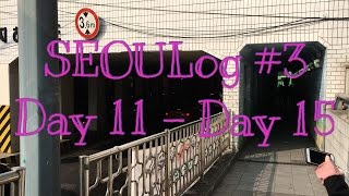 SEOULog: Day 11 - Day 15 #3