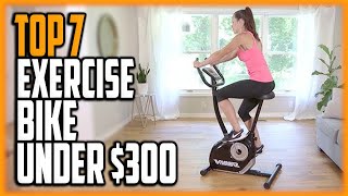 Best Exercise Bike Under $300 in 2020 - Top 7 Best Budget Exercise Bike Reviews