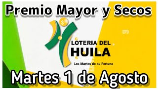 🟡 Resultado PREMIO MAYOR Y SECOS Loteria del HUILA Martes 1 de agosto de 2023