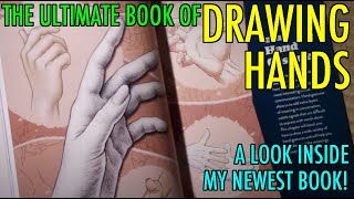 THE ULTIMATE BOOK OF DRAWING HANDS! A Look Inside My Newest Book