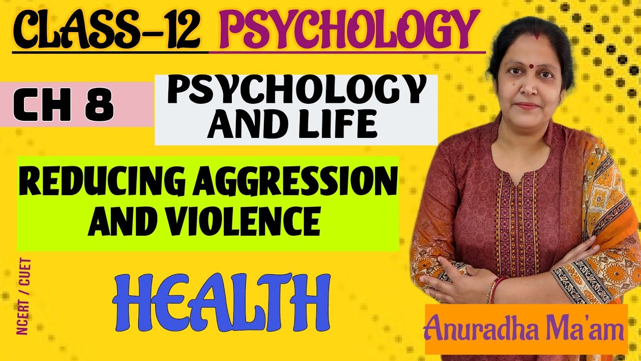 Reducing Aggression And Violence | Health | Class12th Psychology ...