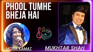 Phool Tumhe Bheja Hai Khat Mein | Saraswatichandra | Mukhtar Shah Singer | Mona Kamat | Lata Mukesh