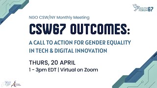 CSW67 Outcomes: A Call to Action for Gender Equality in Tech & Digital Innovation