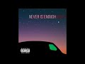 jasper wrld never is enough ft. yvnglouie prod. ross gossage