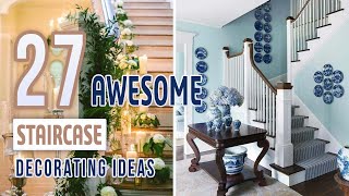 27 Awesome Staircase Decorating Ideas