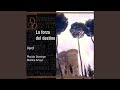 Verdi: La forza del destino: Or siam soli. - Guardiano (Act Two)