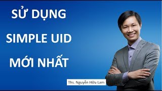 Sử dụng phần mềm Simple UID mới nhất