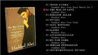 Haddad Alwi The Way Of Love Original Full Album