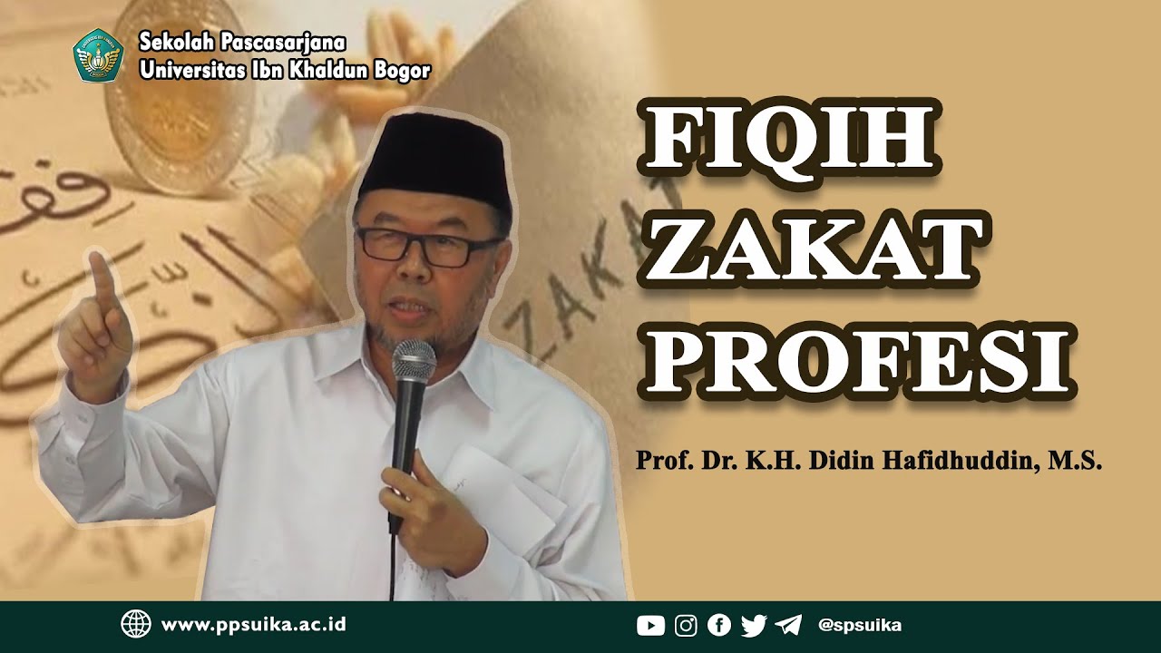 Prof. Dr. K.H. Didin Hafidhuddin, M.S. - Fiqih Zakat Profesi - YouTube