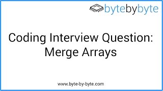 Interview Question: Merge Arrays
