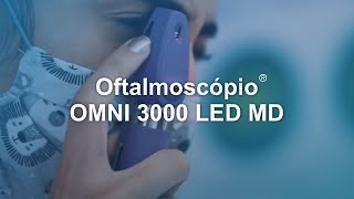 Oftalmoscópio OMNI 3000 LED MD ®️