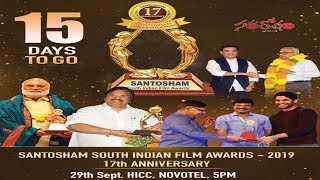 Santosham South Indian Film Awards 17th Anniversary 29th Sept 2019 @ HICC NOVOTEL
