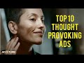 10 Most Thought Provoking Ads | Ads that will Inspire you | Adytude.com