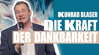 Konrad Blaser: Dankbarkeit öffnet neue Türen | Predigt