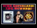 WWE SuperCard: TBG Reward 15/8/2023