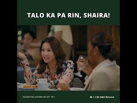 Asawa Ng Asawa Ko: Talo ka pa rin, Shaira! (Episode 101)