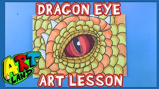 DRAGON EYE ART LESSON