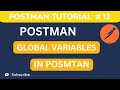 API Testing Tutorial # 12 - How to use Global variables in Postman | Variables in Postman