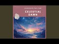 Celestial Dawn