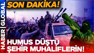 SON DAKİKA | Humus Düştü, Tamamen Muhaliflere Geçti: Esad Çaresizce İzliyor!