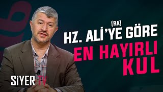 Hz. Ali’ye (ra) Göre En Hayırlı Kul | Muhammed Emin Yıldırım