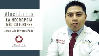 #IncidentesINACIPE | Necropsia médico forense