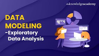 Data Modeling - Exploratory Data Analysis for Machine Learning | The Knowledge Academy