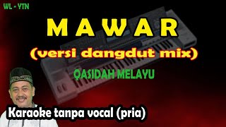 Mawar karaoke melayu qasidah versi dangdut mix (keyboard)